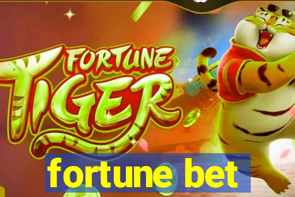 fortune bet